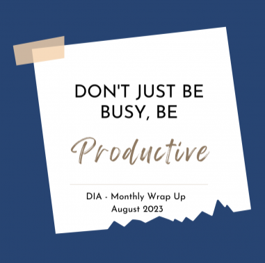 DIA - Monthly Wrap Up August 2023